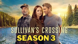 Sullivan’s Crossing Season 3 Trailer 2024 Final Season  Date Announcement  CTV ampCW  First Look [upl. by Leduar]