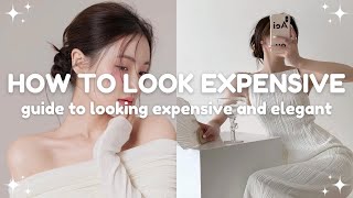 how to look expensive and elegant on a budget 🤍 guide to be that expensive girl [upl. by Yenhpad]