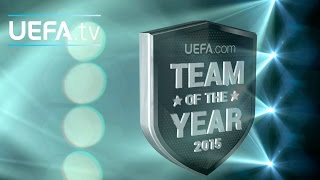 Vote for your 2015 UEFAcom Team of the Year now [upl. by Ymmat]