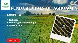 Fundamentals of Agronomy Lecture05 BSc Agriculture 1st sem  Fertilizers Classification [upl. by Ylim]