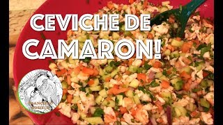 Ceviche de Camaron  Shrimp Ceviche [upl. by Eirbua204]