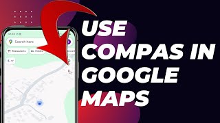 How To Use A Compass In Google Maps [upl. by Ettelrahc]