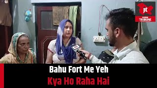 Sh0cking Bahu Fort Me Yeh Kya Ho Raha Hai [upl. by Camfort]