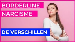 Verschil tussen Narcisme en Borderline [upl. by Osmen]