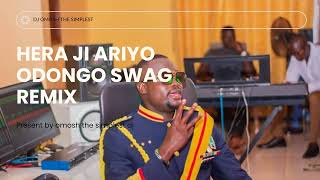 Hera ji ariyo Odongo Swag remix [upl. by Nneb]