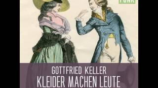 Gottfried Keller  Kleider machen Leute [upl. by Anaet997]