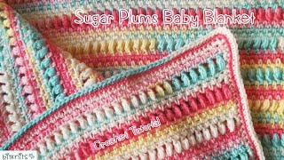 Sugar Plums Baby Blanket  Crochet Tutorial [upl. by Eah502]