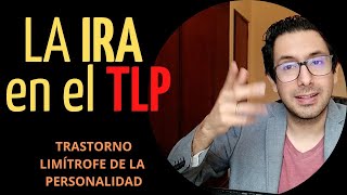 TLP La ira en el trastorno limítrofe de la personalidad [upl. by Ahseik]