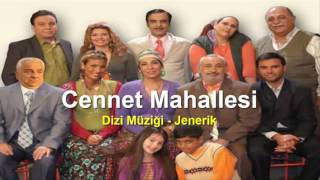 Cennet Mahallesi Dizi Müziği  Jenerik [upl. by Eittap]