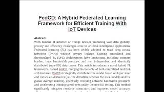 FedCD A Hybrid Federated Learning Framework for Efficient Training With IoT Devices [upl. by Lepp129]