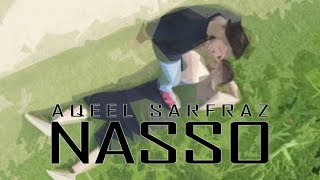 Nasso  AqeelSarfraz [upl. by Neeoma]