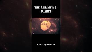 The shimmying planet cosmology astrophysics astronomy cosmicscience science universe physics [upl. by Annerahs]