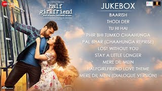 Half Girlfriend  Full Movie Audio Jukebox  Arjun Kapoor amp Shraddha Kapoor [upl. by Drofyar]