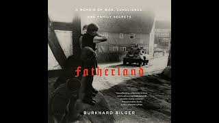 Fatherland A Memoir of War Conscience and Family Secrets [upl. by Bird]