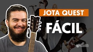 Fácil  Jota Quest aula de violão [upl. by Jedd]