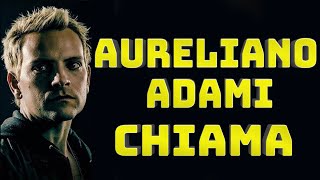 AURELIANO ADAMI SUBURRA CHIAMA  📞 [upl. by Aon]