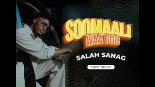 SAALAX SANAAG SOOMALI WAA GOB OFFICIAL VIDEO 2024 [upl. by Aznerol]