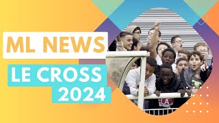 ML NEWS  Le CROSS 2024 [upl. by Feledy264]