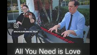 All You Need is Love by The Beatles  Violin amp Piano Cover [upl. by Anne-Corinne]