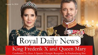 King Frederik X and Queen Mary of Denmark Confirmed to Host a Special Reception and More RoyalNews [upl. by Stanfield]