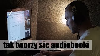 To jak się tworzy audiobooka [upl. by Mylo]