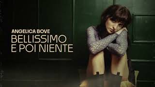 Angelica Bove  BELLISSIMO E POI NIENTE Official Visual Video [upl. by Swift]