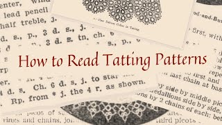 How to Read Tatting Patterns [upl. by Ardelia]