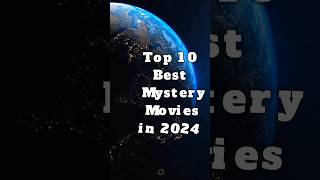 Top 10 Best Mystery Movies in 2024 Top10 movies mystery mysterymovies MLBB8TH [upl. by Avrom880]