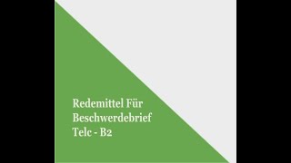 Telc  B2  Redemittel für Beschwerdebrief mektup [upl. by Else]