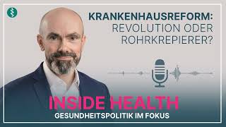 Der Status quo der Vorschläge zur Krankenhausreform INSIDE HEALTH  Asklepios [upl. by Hime]