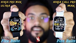 Fire Boltt Ninja Pro Max Ultra vs Fire Boltt Ninja Call Pro Max COMPARISON⚡️Which One Should You Buy [upl. by Thistle363]