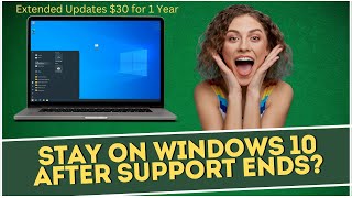 Stay on Windows 10 AFTER Support Ends [upl. by Eilac]