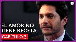 El Amor No Tiene Receta  Capítulo 3  Resumen [upl. by Lothario]