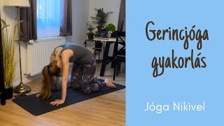 Gerincjóga gyakorlás Nikivel 🧘🏼‍♀️🪷 [upl. by Kenward]