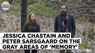 Memory  Jessica Chastain And Peter Sarsgaard Reflect On The Gray Areas Of Memory  Hollywood News [upl. by Aihsyt]