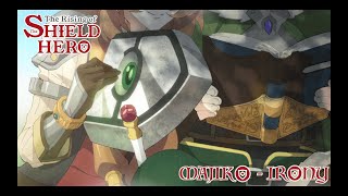 The Rising Of The Shield Hero Ending  Irony  majiko [upl. by Gnilrits]