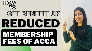 How to get benefit of reduced ACCA Membership Fees accamembers accaaffiliates  accaindia acca [upl. by Ydnam939]