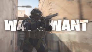 Wat U Want cs2 fragmovie [upl. by Eniaj]