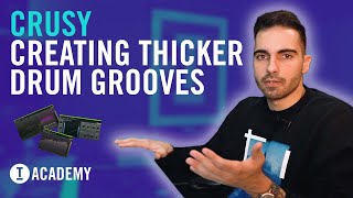 Crusy  Creating Thicker Drum Grooves Toolroom Academy [upl. by Llecrad]