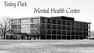 Local Mysteries of the Unknown Tinley Park Mental Health Center [upl. by Brien418]