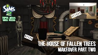 The Sims 2 SMUH House of Fallen Trees Makeover Part 2 Interior [upl. by Nyret]