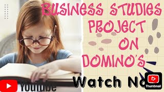 Business studies project idea on dominos school projectboardexam viralvideo [upl. by Rosita847]