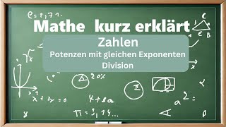 Potenzen mit gleichen Exponenten dividieren [upl. by Scarlett]