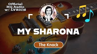 MY SHARONA – HQ Audio with Lyrics  The Knack 1979 [upl. by Nalniuq]