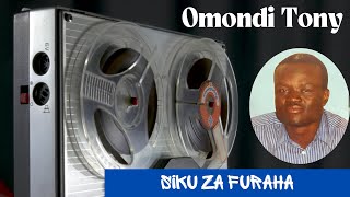 SIKU ZA FURAHA BY OMONDI TONY SMS “SKIZA 7023408” TO 811 [upl. by Soalokcin]