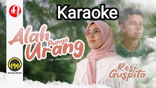 Karaoke  Alah Punyo Urang  Resi Guspita [upl. by Coh958]