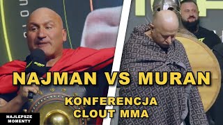 NAJMAN VS MURAĹSKI  KONFERENCJA CLOUT MMA 4  NAJLEPSZE MOMENTY [upl. by Alra]