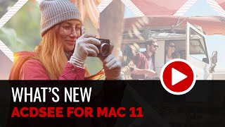 Whats New in ACDSee Photo Studio For Mac 11 [upl. by Notkcorb]