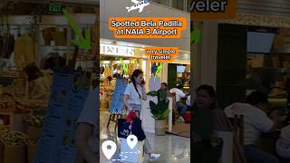 Bela Padilla Spotted at NAIA 3 Airport shorts belapadilla viralvideo [upl. by Frodin]