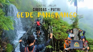 14 Jam Tektok Gunung Gede Pangrango via Cibodas Lintas Jalur Putri Full Trek [upl. by Turner]